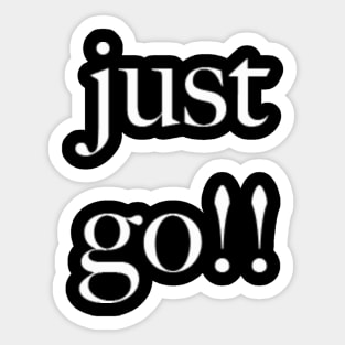 just go Sticker